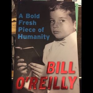 Bill O’Reilly Memoirs “A Bold Fresh Piece of Humanity”